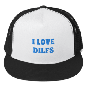 i love DILFs snapback hat with blue text