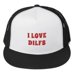 i love DILFs snapback hat with red text