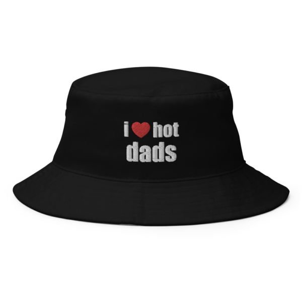 i love hot dads black bucket hat