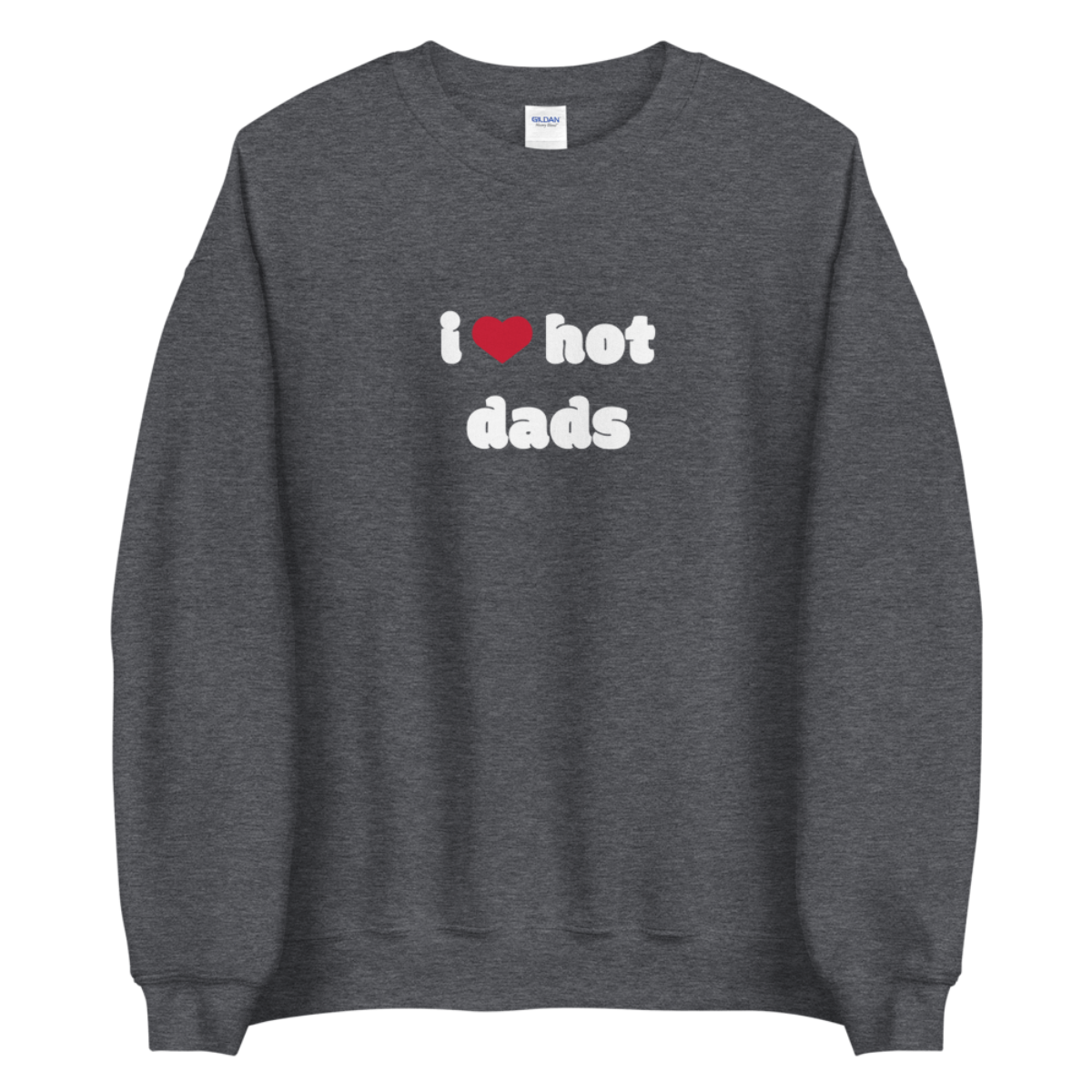 Sweatshirts  I Love Hot Dads Shop